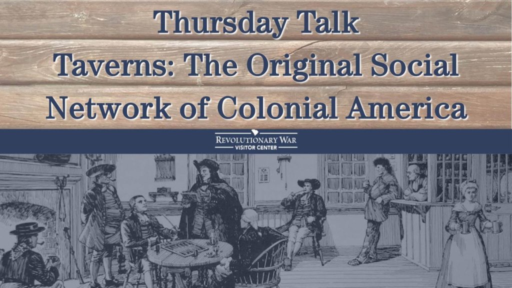 Thursday Talk Taverns: The Original Social Network of Colonial America