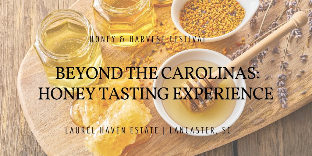 Beyond the Carolinas: A Honey Tasting Experience